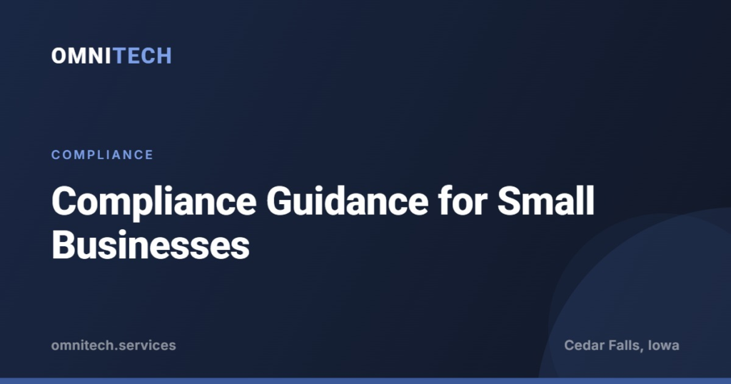 Compliance guidance for small businesses, an OmniTech article